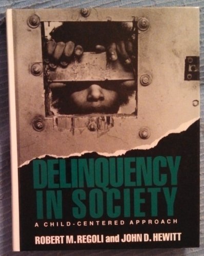 Stock image for Delinquency in Society: A Child-Centered Approach for sale by Wonder Book