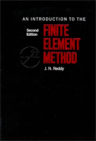 An Introduction To The Finite Element Method {SECOND EDITION}