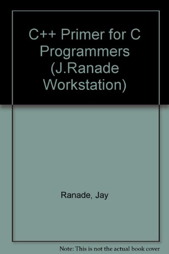 9780070514874: C++ Primer for C Programmers (J.Ranade Workstation S.)