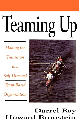 Imagen de archivo de Teaming Up: Making the Transition to a Self-Directed, Team-Based Organization a la venta por GF Books, Inc.