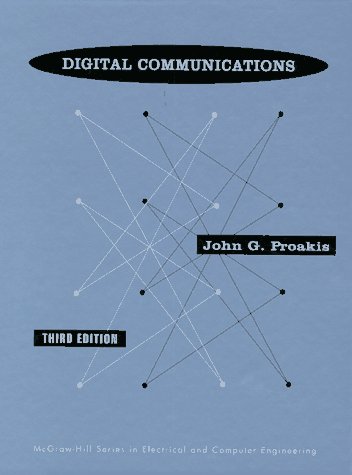 Beispielbild fr Digital Communications (Mcgraw Hill Series in Electrical and Computer Engineering) zum Verkauf von Wonder Book