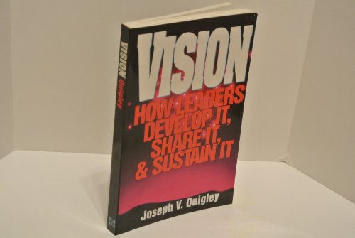 Imagen de archivo de Vision: How Leaders Develop It, Share It, and Sustain It a la venta por Wonder Book