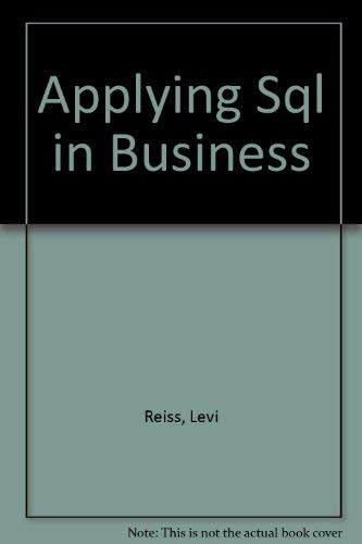 Imagen de archivo de Applying SQL in Business a la venta por HPB-Red