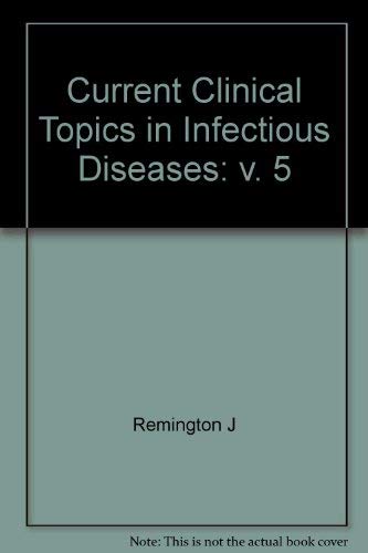 Stock image for Current Clinical Topics in Infectious Diseases, Volume 5 for sale by A Squared Books (Don Dewhirst)