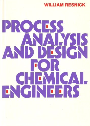 Stock image for Process Analysis and Design for Chemical Engineers (MCGRAW HILL CHEMICAL ENGINEERING SERIES) for sale by Idaho Youth Ranch Books