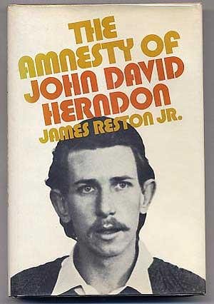 The amnesty of John David Herndon, (9780070519206) by Reston, James