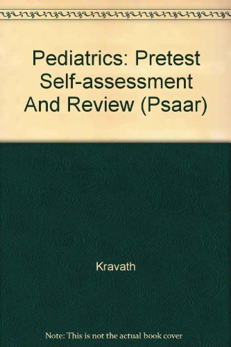 Pediatrics: PreTest self-assessment and review