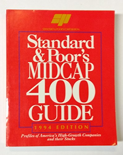 Beispielbild fr Standard and Poor's Midcap 400 Guide (Standard & Poor's MidCap 400) zum Verkauf von Omaha Library Friends