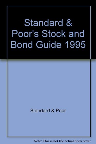 9780070521049: Standard & Poor's Stock and Bond Guide, 1995 (Standard & Poor's Stock & Bond Guide)