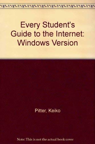 Stock image for Every Student's Guide to the Internet: Windows Version for sale by BookHolders