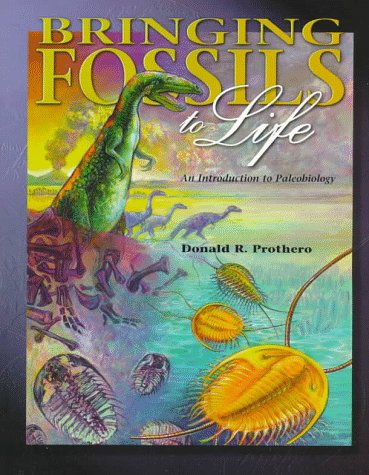 Stock image for Bringing Fossils To Life: An Introduction To Paleobiology for sale by Ergodebooks