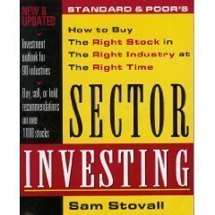 Stock image for Standard Poors Sector Investing: How to Buy The Right Stock in The Right Industry at The Right Time for sale by KuleliBooks