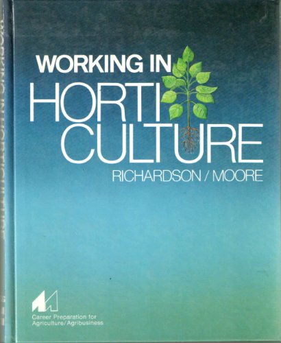 Stock image for Working in Horticulture for sale by ThriftBooks-Dallas