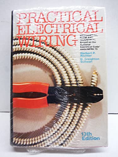 Imagen de archivo de Practical Electrical Wiring : Residential, Farm and Industrial a la venta por Better World Books