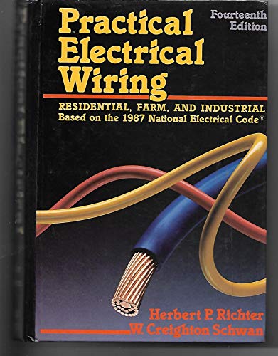 Stock image for Practical electrical wiring: Residential, farm, and industrial for sale by Your Online Bookstore