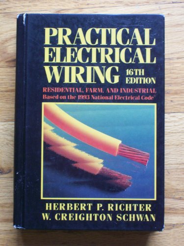 Imagen de archivo de Practical Electrical Wiring: Residential, Farm, and Industrial a la venta por Wonder Book