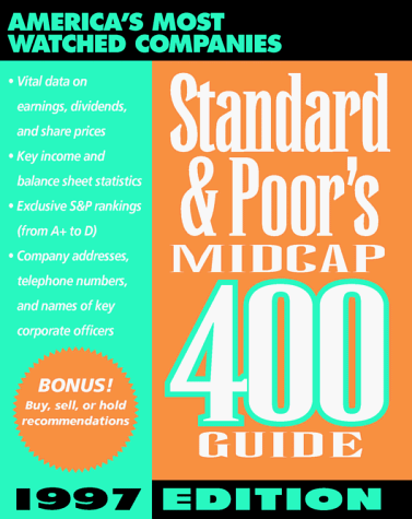 Imagen de archivo de Standard & Poor's Midcap 400 Guide (STANDARD AND POOR'S 400 GUIDE) a la venta por medimops