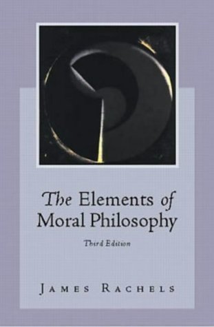 Stock image for THE ELEMENTS OF MORAL PHILOSOPHY for sale by Russ States