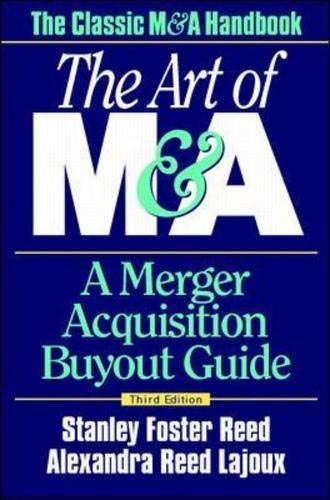 Beispielbild fr The Art of M&A: A Merger Acquisition Buyout Guide zum Verkauf von Wonder Book