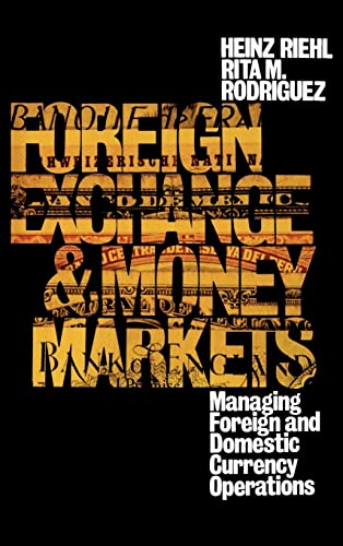 9780070526716: Foreign Exchange and Money Markets: Managing Foreign and Domestic Currency Operations