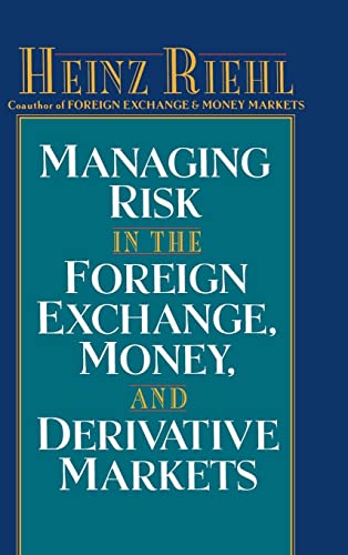 9780070526730: Managing Risk in the Foreign Exchange, Money and Derivative Markets