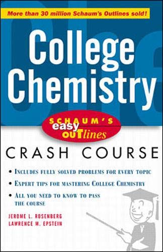 Schaum's Easy Outlines: College Chemistry (Schaum's Easy Outlines) (9780070527140) by Rosenberg, Jerome; Epstein, Lawrence