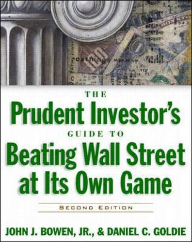 9780070527607: The Prudent Investor's Guide to Beating Wall Street at Its Own Game