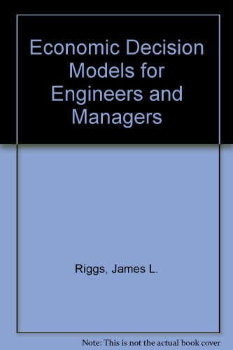 Imagen de archivo de Economic Decision Models for Engineers and Managers a la venta por HPB-Red