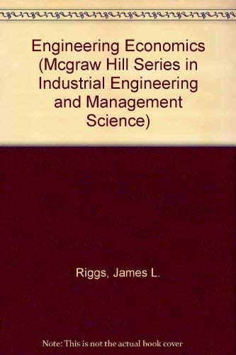 9780070528734: Engineering Economics (MCGRAW HILL SERIES IN INDUSTRIAL ENGINEERING AND MANAGEMENT SCIENCE)