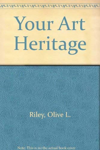 Stock image for Your Art Heritage for sale by Aardvark Rare Books