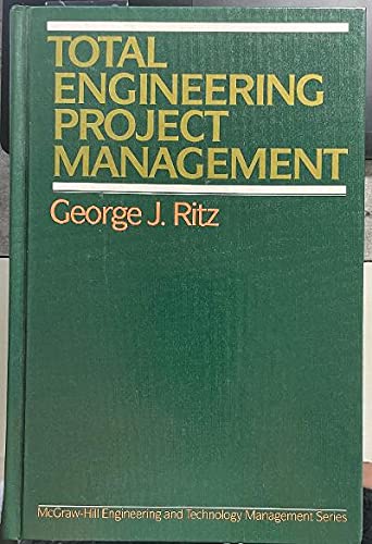 Stock image for Total Engineering Project Management for sale by Better World Books