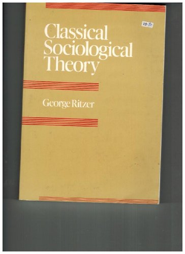 Beispielbild fr Classical Sociological Theory zum Verkauf von Wonder Book