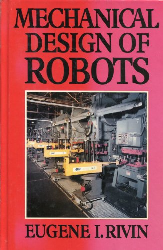 Beispielbild fr Mechanical Design of Robots zum Verkauf von Solr Books