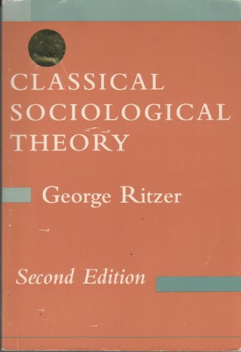 Stock image for Classical Sociological Theory for sale by Mr. Bookman