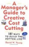 9780070530935: A Manager's Guide to Creative Cost Cutting