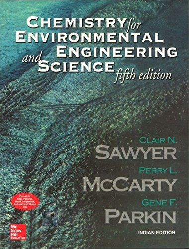 Imagen de archivo de Chemistry for Environmental Engineering and Science--fifth edition-Tata McGraw-Hill Edition (The McGraw-Hill Series in Civil and Environmental Engineering) a la venta por WorldofBooks