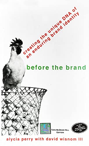 9780070532854: Before The Brand: Creating The Unique DNA Of An Enduring Brand Identity