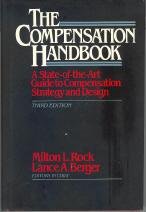 Stock image for The Compensation Handbook: A State-Of-The Art Guide to Compensation Strategy and Design for sale by Open Books