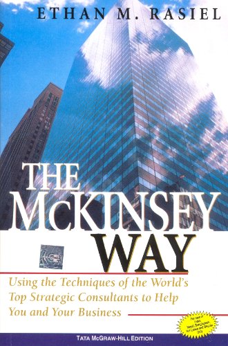 Beispielbild fr The Mckinsey Way : Using the Techniques of the World's Top Strategic Consultants to Help You and Your Business zum Verkauf von WorldofBooks