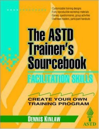 Stock image for Facilitation Skills: The ASTD Trainer's Sourcebook for sale by SecondSale