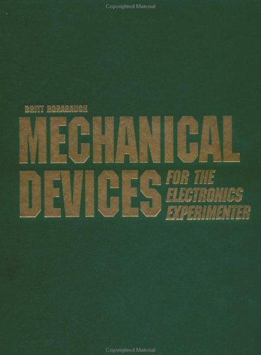 9780070535466: Mechanical Devices for the Electronics Experimenter