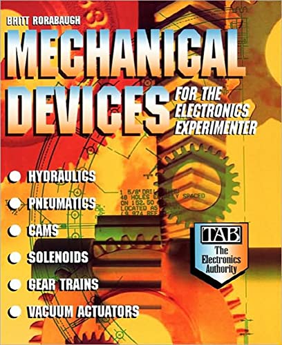 Imagen de archivo de Mechanical Devices for the Electronics Experimenter a la venta por ThriftBooks-Atlanta