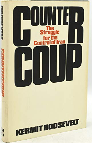 9780070535909: Countercoup: Struggle for the Control of Iran