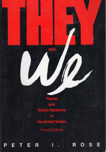 Stock image for They and We: Racial and Ethnic Relations in the United States for sale by Hawking Books