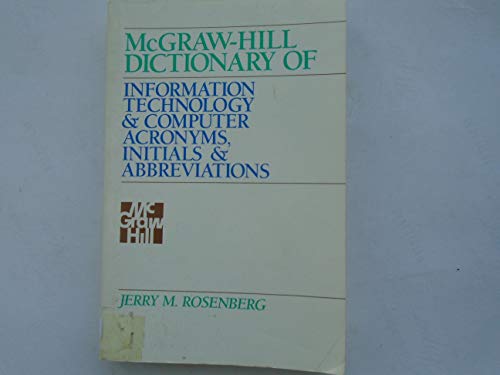 9780070537354: McGraw-Hill Dictionary of Information Technology and Computer Acronyms, Initials and Abbreviations