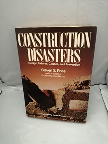 9780070538658: Construction Disasters: Design Failures, Causes, and Prevention (Engineering News-Record Series)