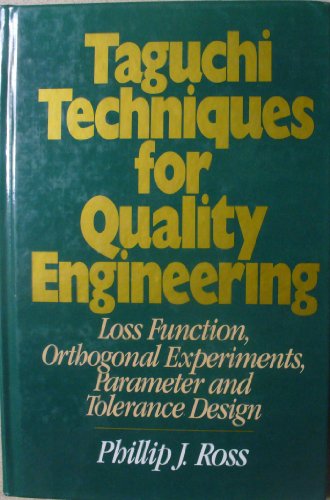 Beispielbild fr Taguchi Techniques for Quality Engineering: Loss Function, Orthogonal Expiriments, Parameter and Tolerance Design zum Verkauf von Wonder Book