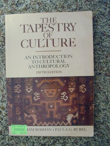 Imagen de archivo de The Tapestry of Culture: An Introduction to Cultural Anthropology a la venta por Salsus Books (P.B.F.A.)