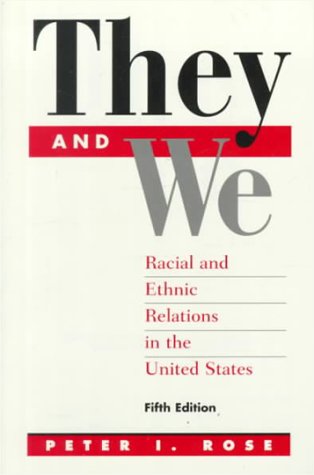 Stock image for They and We: Racial and Ethnic Relations in the United States for sale by ThriftBooks-Atlanta