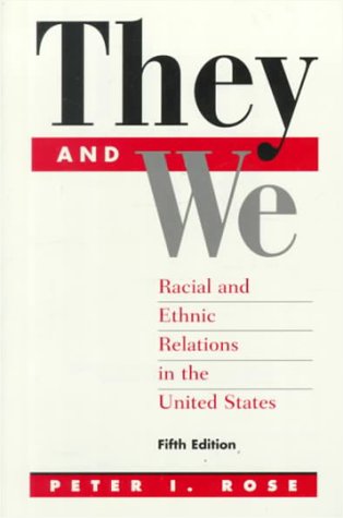 Stock image for They and We: Racial and Ethnic Relations in the United States for sale by ThriftBooks-Dallas